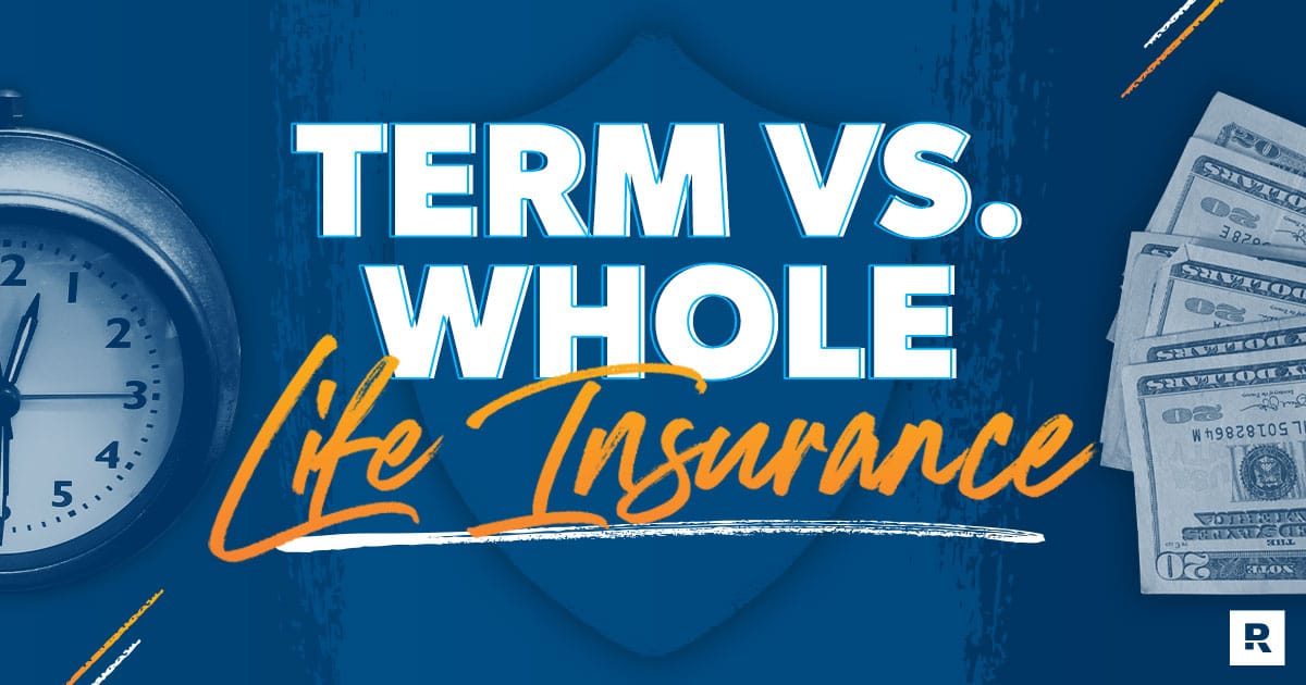 Term Life vs. Whole Life Insurance